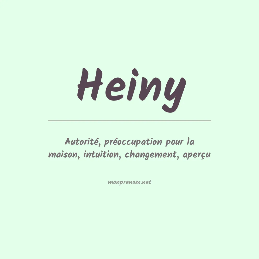 Signification du Prénom Heiny