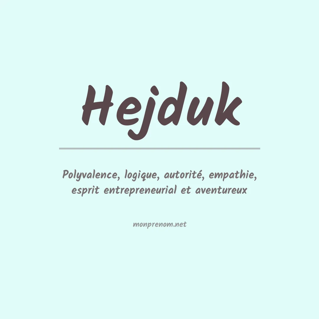 Signification du Prénom Hejduk Signification du Prénom Hejduk