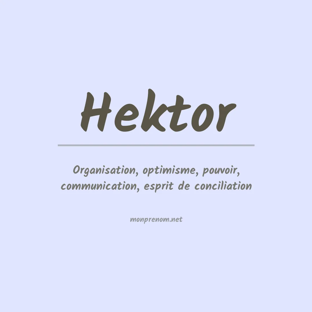 Signification du Prénom Hektor