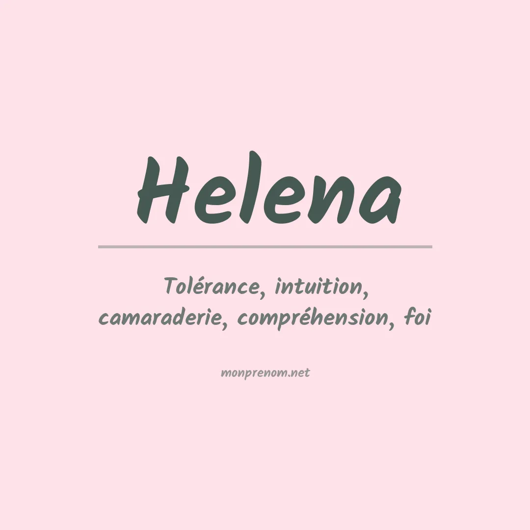 Signification du Prénom Helena