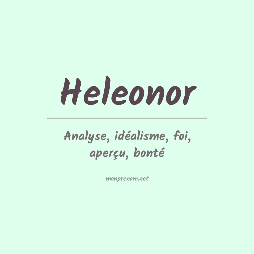 Signification du Prénom Heleonor