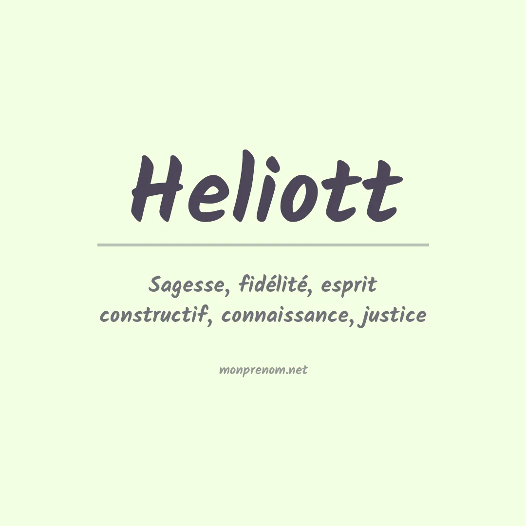 Signification du Prénom Heliott