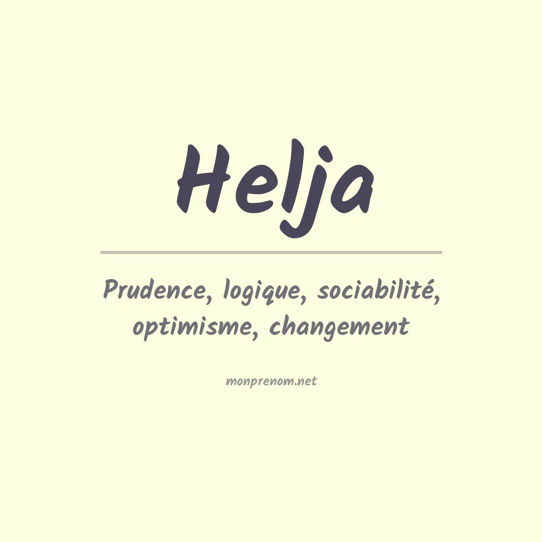 Signification du Prénom Helja Signification du Prénom Helja