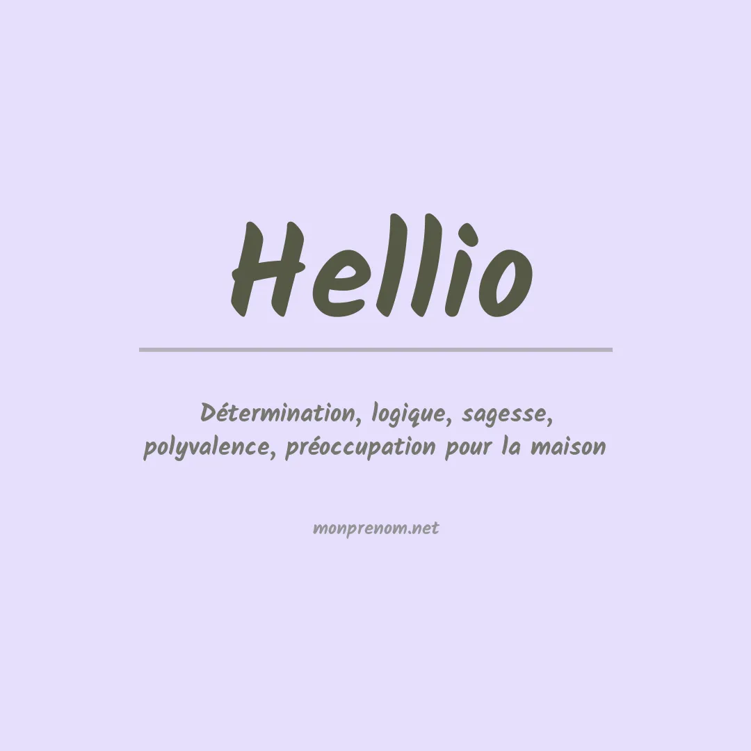 Signification du Prénom Hellio Signification du Prénom Hellio