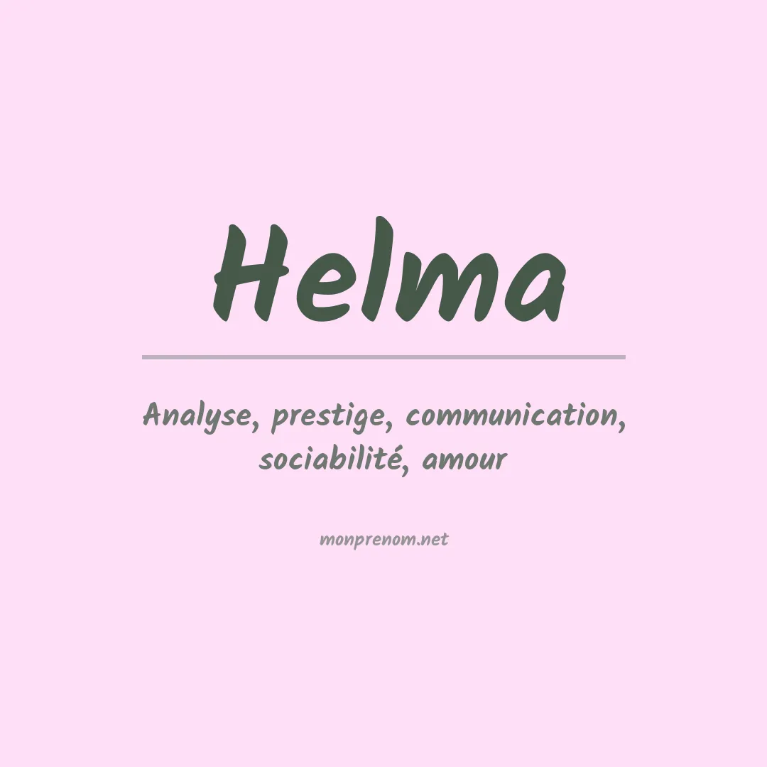 Signification du Prénom Helma