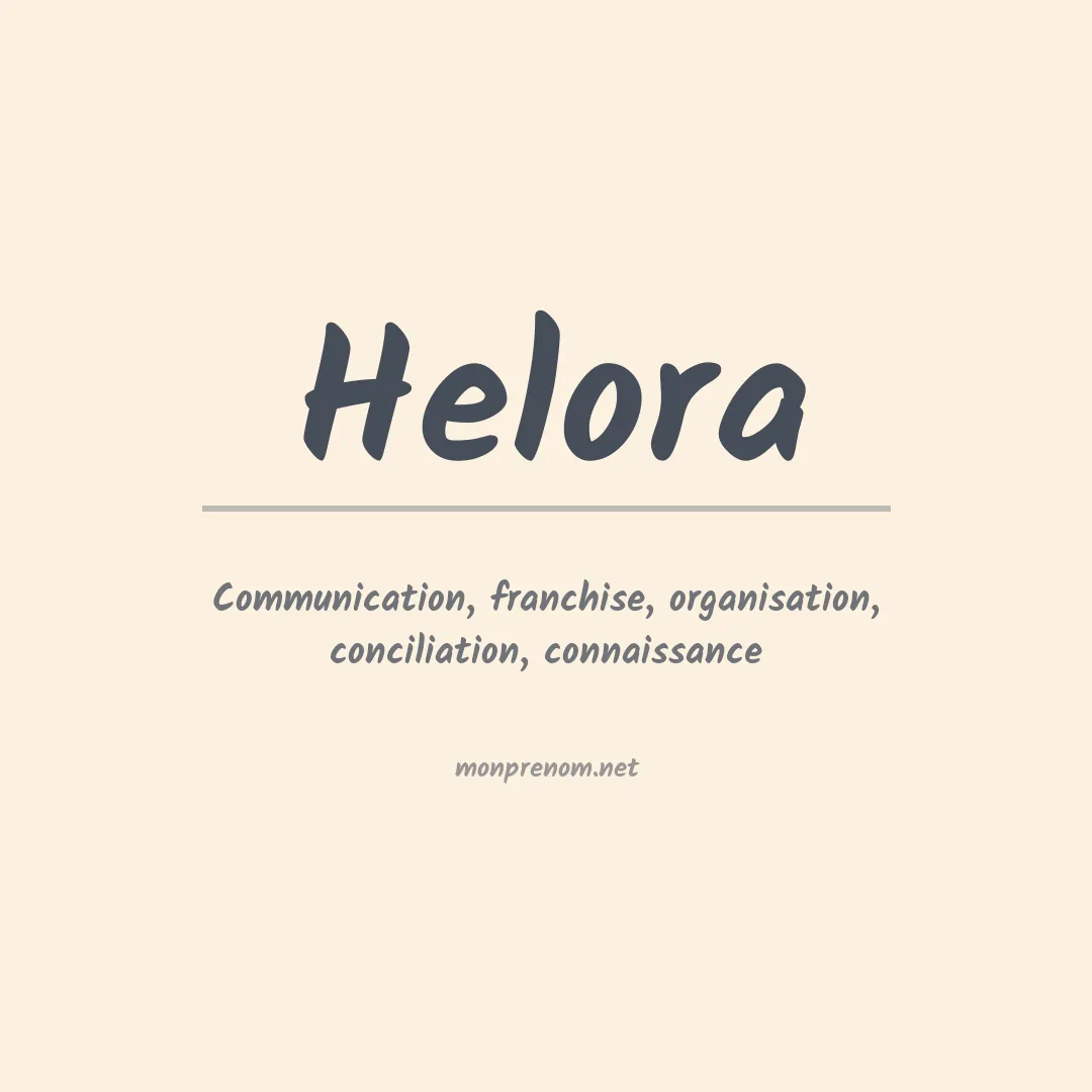 Signification du Prénom Helora Signification du Prénom Helora