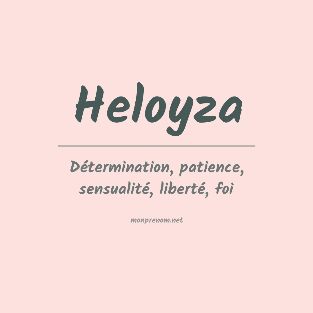 Signification du Prénom Heloyza