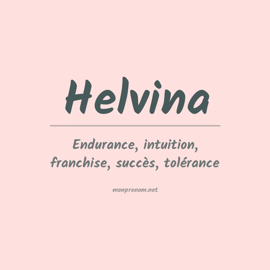 Signification du Prénom Helvina