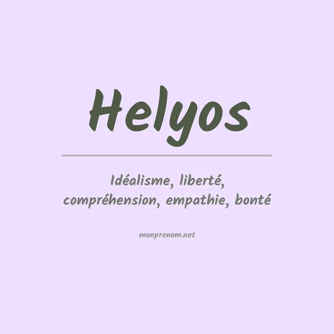 Signification du Prénom Helyos Signification du Prénom Helyos