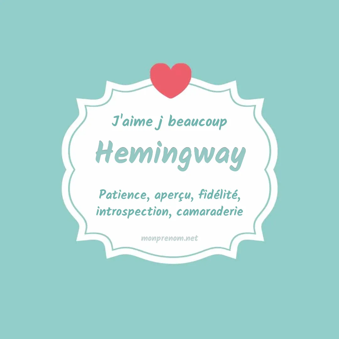 j'aime beaucoup Hemingway