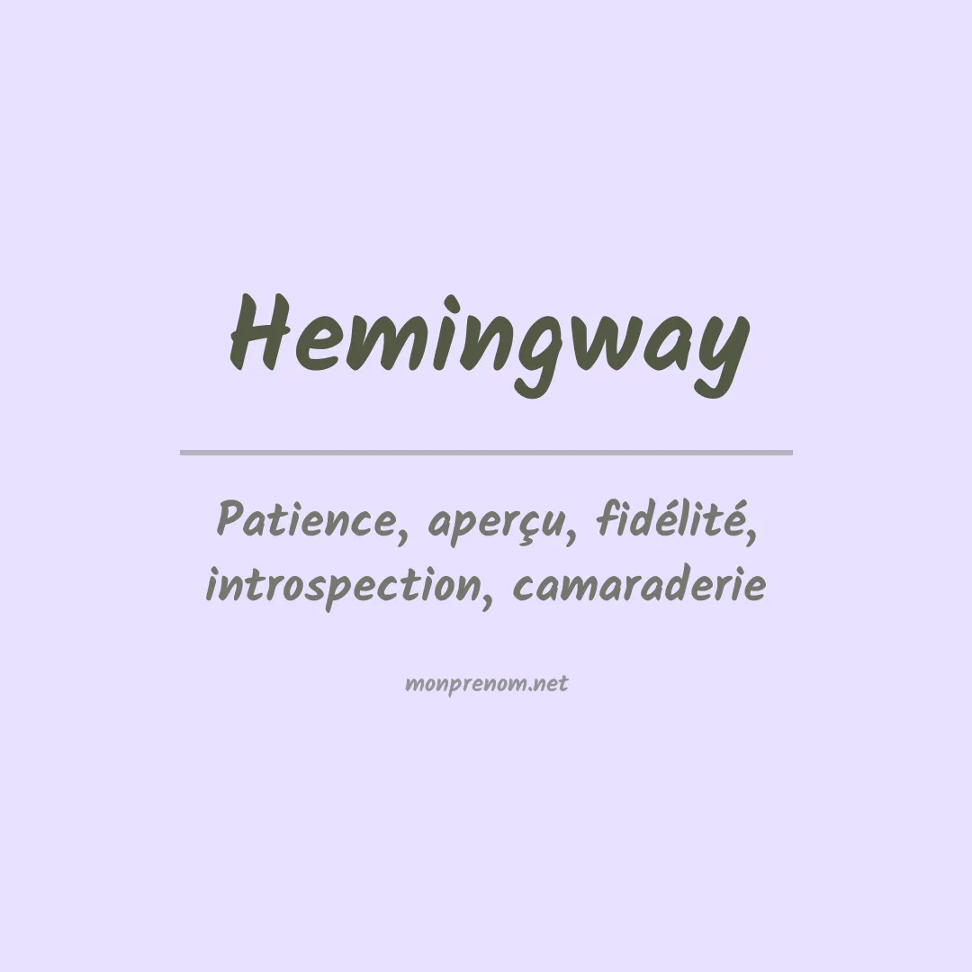 Signification du Prénom Hemingway Signification du Prénom Hemingway