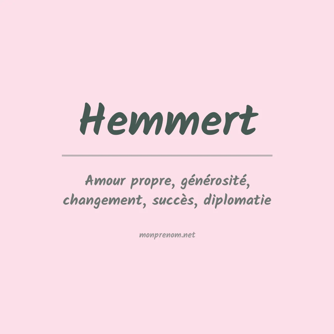 Signification du Prénom Hemmert