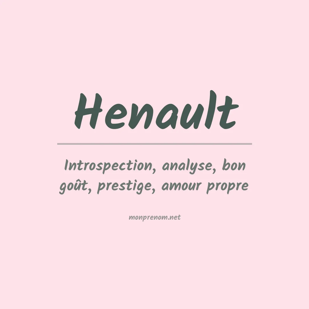 Signification du Prénom Henault