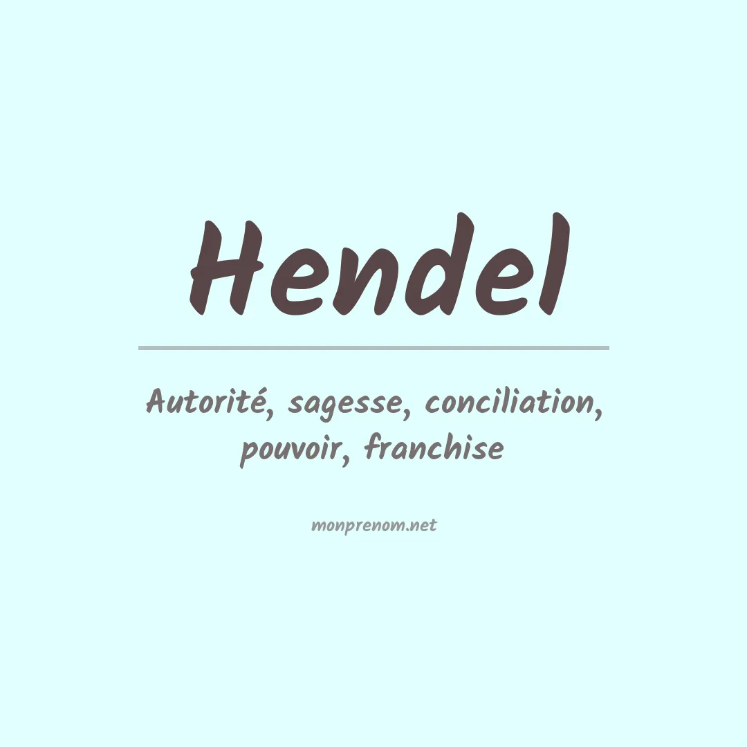 Signification du Prénom Hendel
