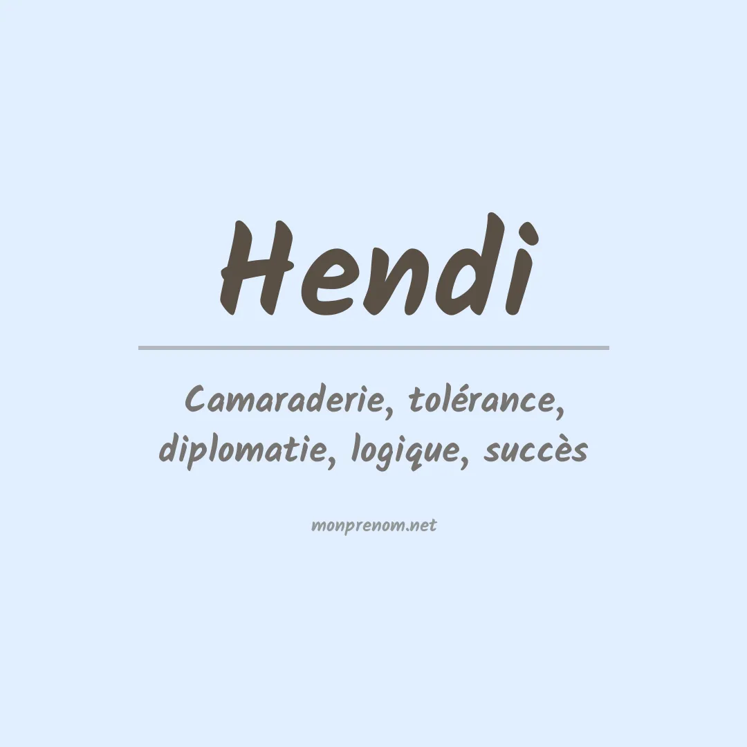 Signification du Prénom Hendi