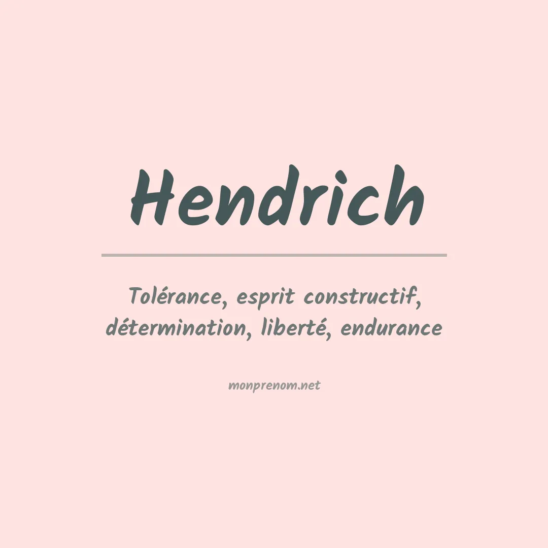 Signification du Prénom Hendrich