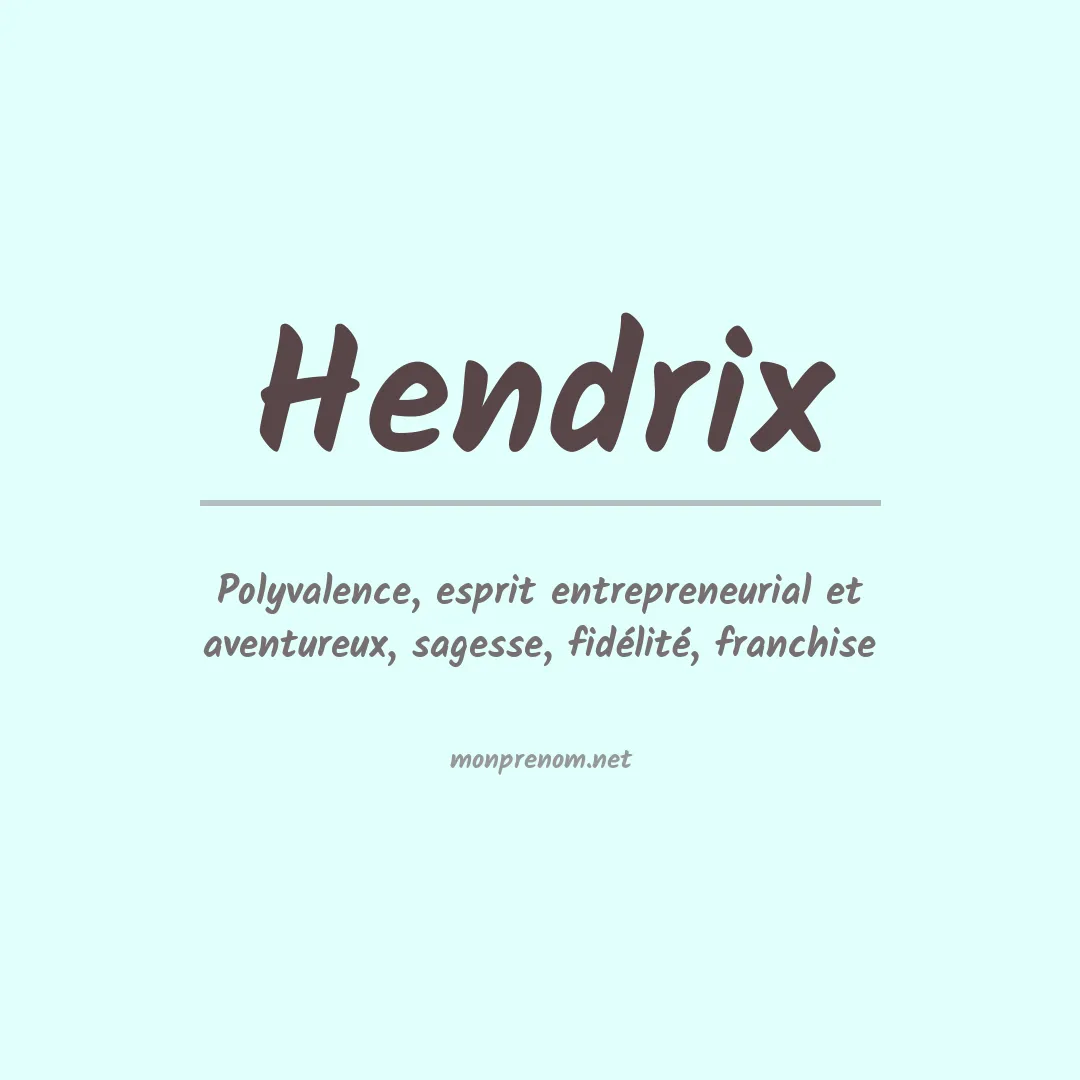 Signification du Prénom Hendrix