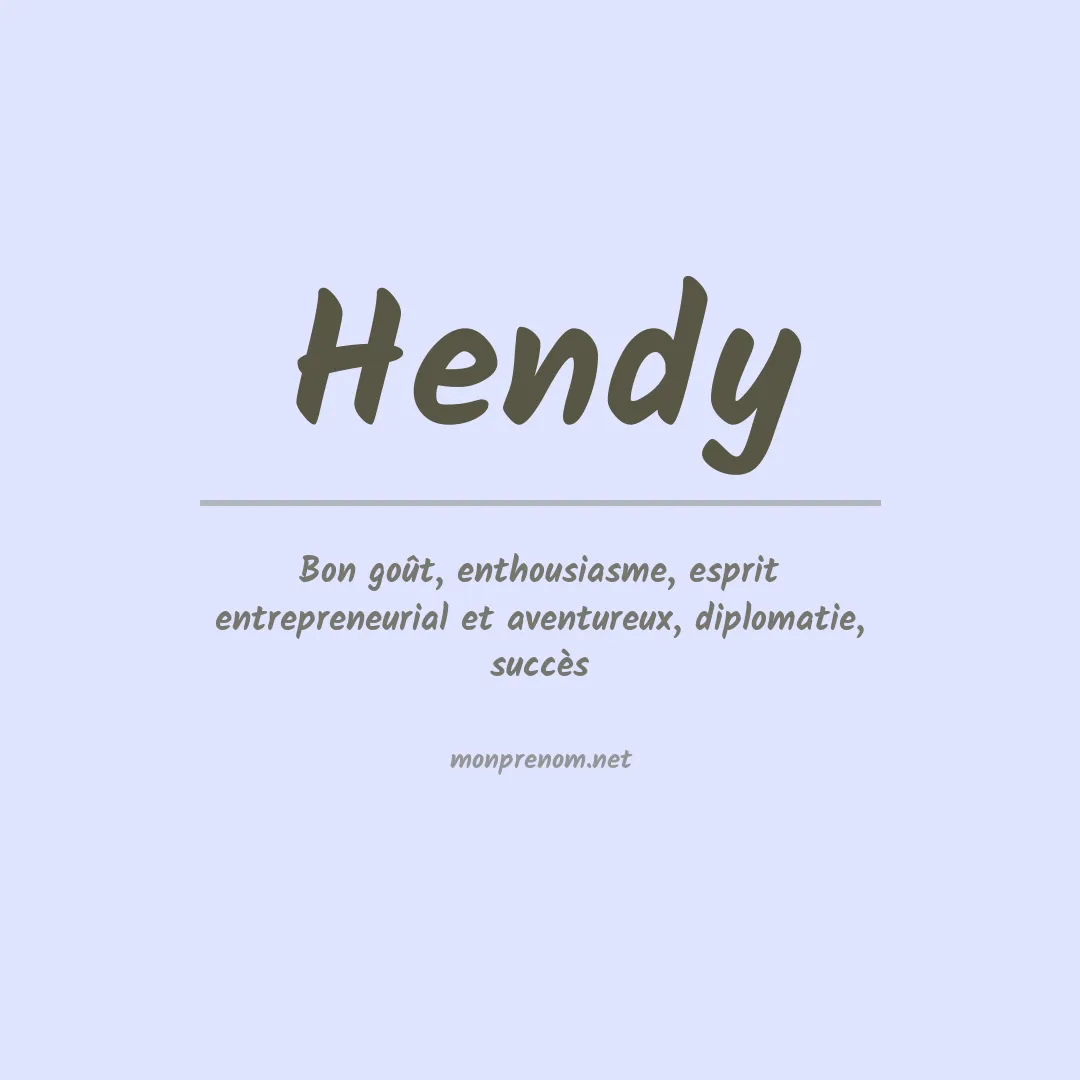 Signification du Prénom Hendy