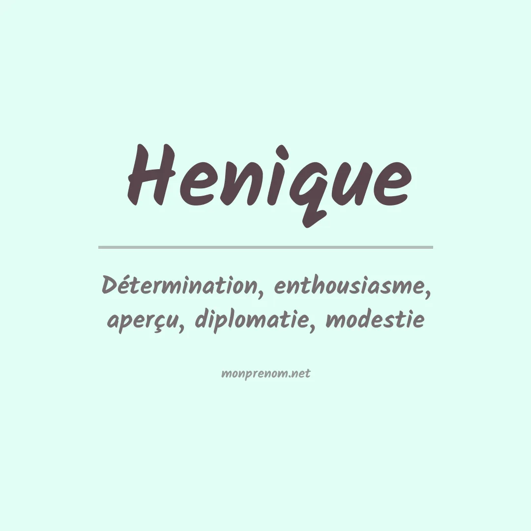 Signification du Prénom Henique Signification du Prénom Henique