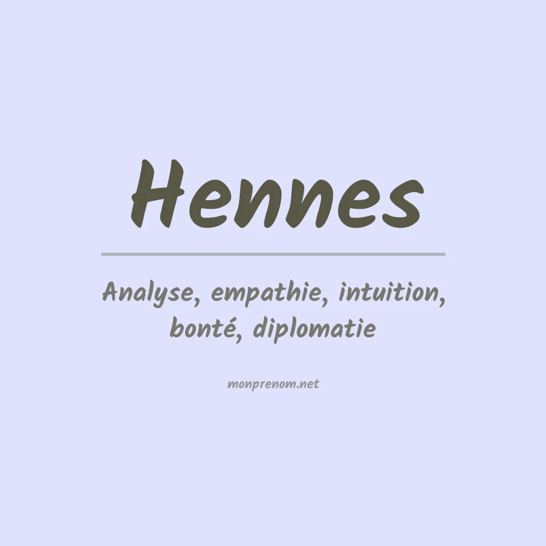Signification du Prénom Hennes Signification du Prénom Hennes