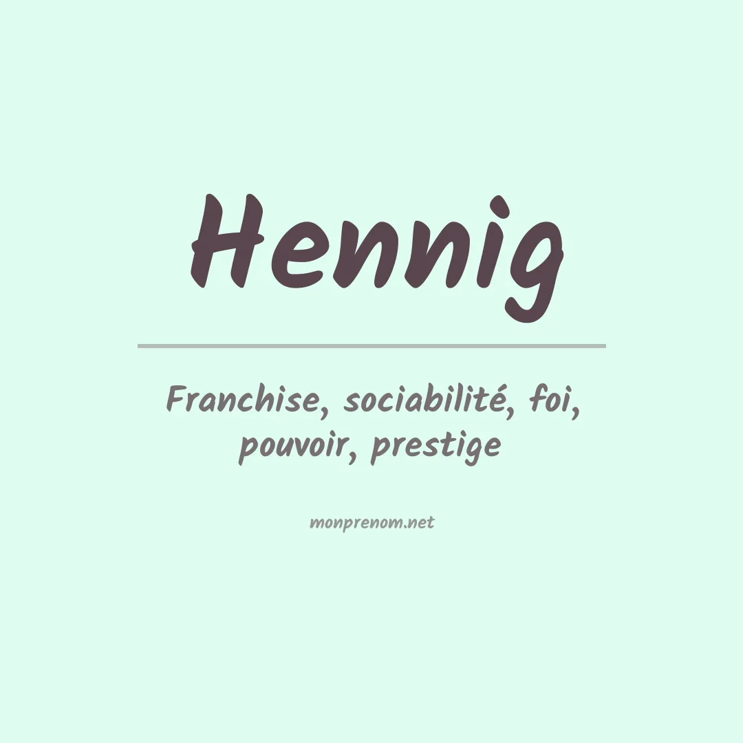 Signification du Prénom Hennig