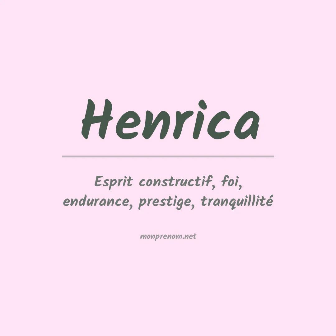 Signification du Prénom Henrica Signification du Prénom Henrica