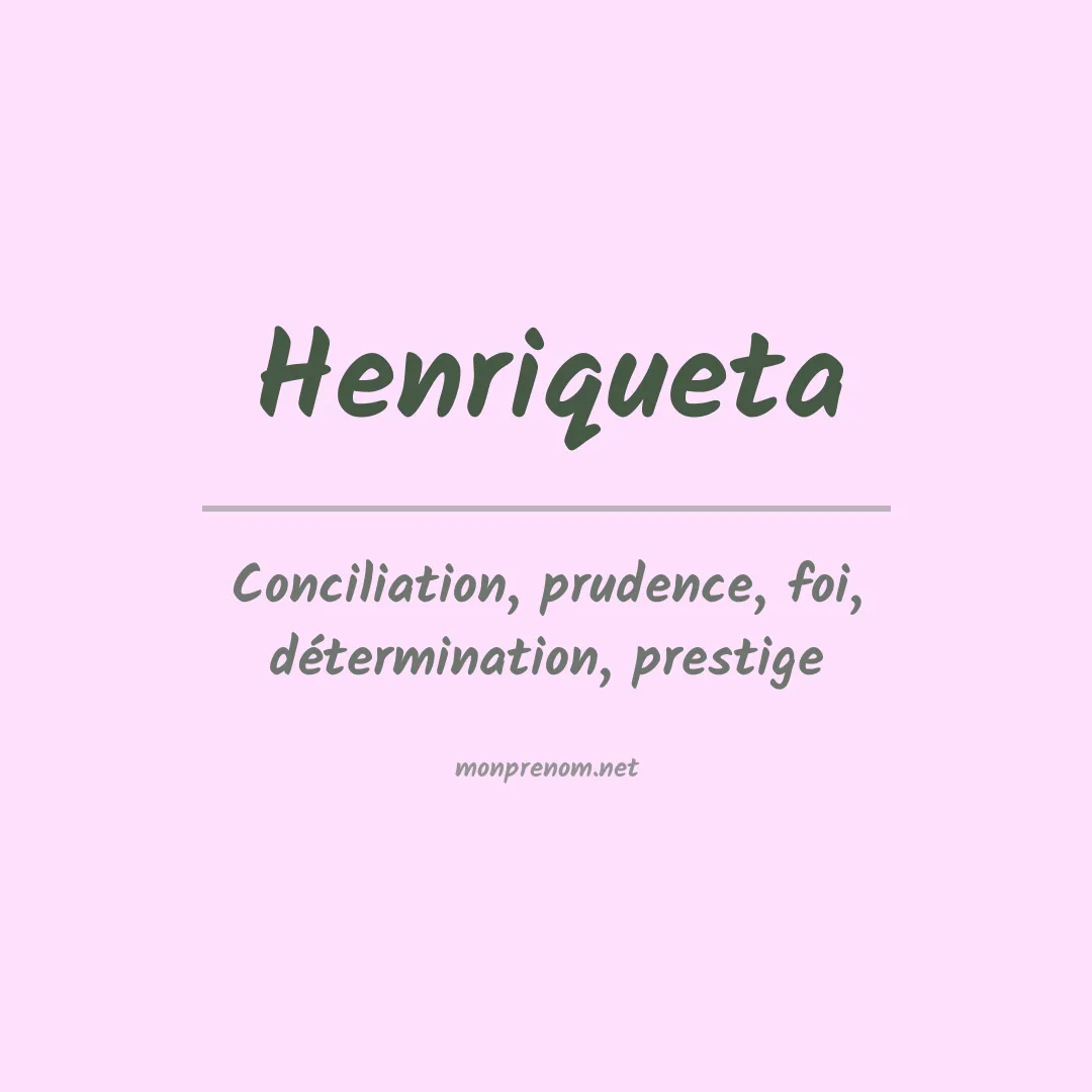 Signification du Prénom Henriqueta