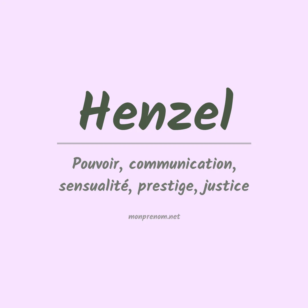 Signification du Prénom Henzel