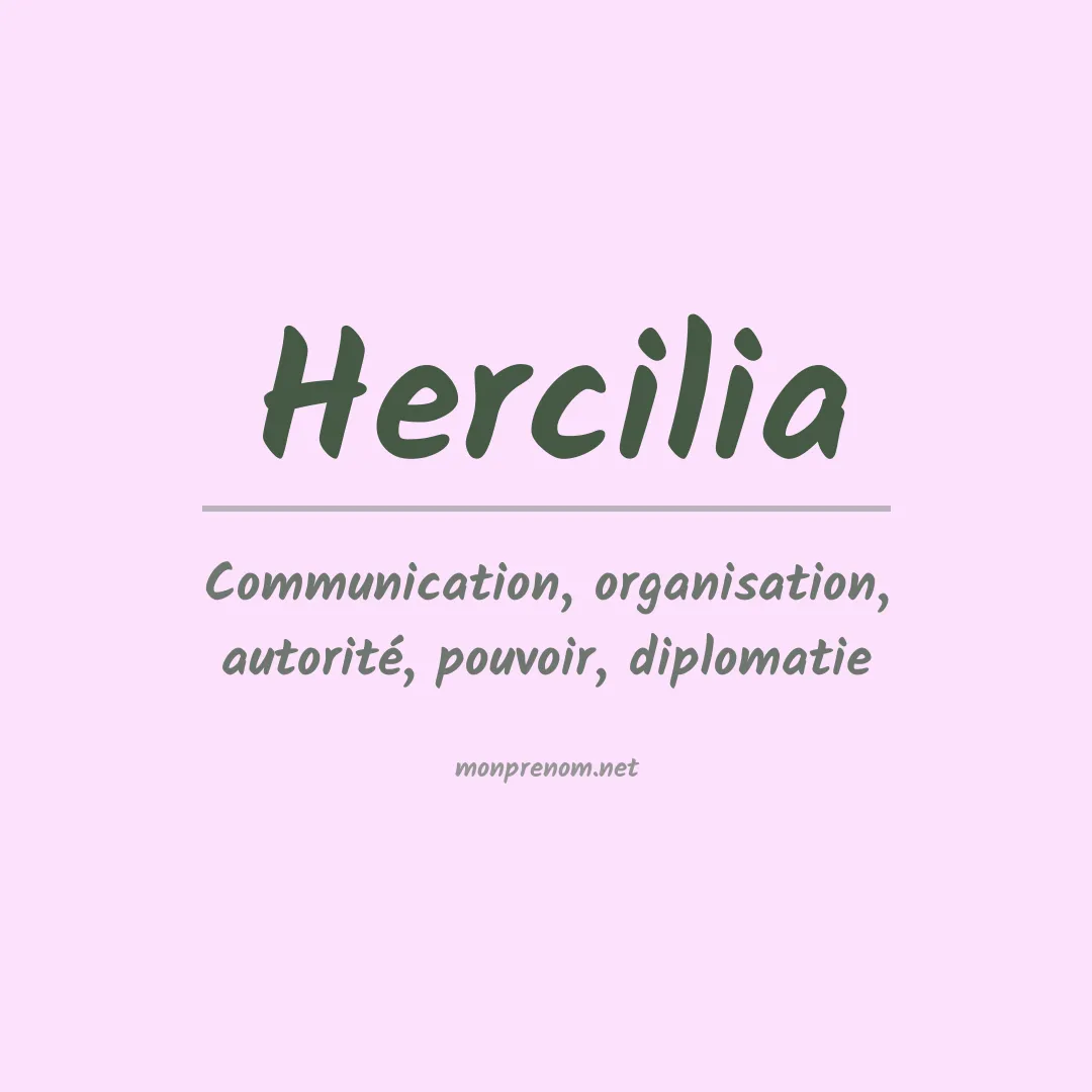Signification du Prénom Hercilia