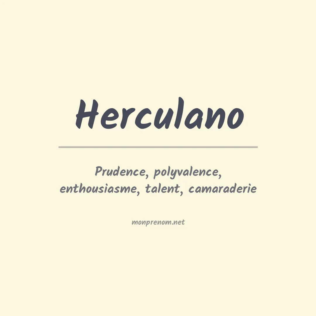 Signification du Prénom Herculano Signification du Prénom Herculano