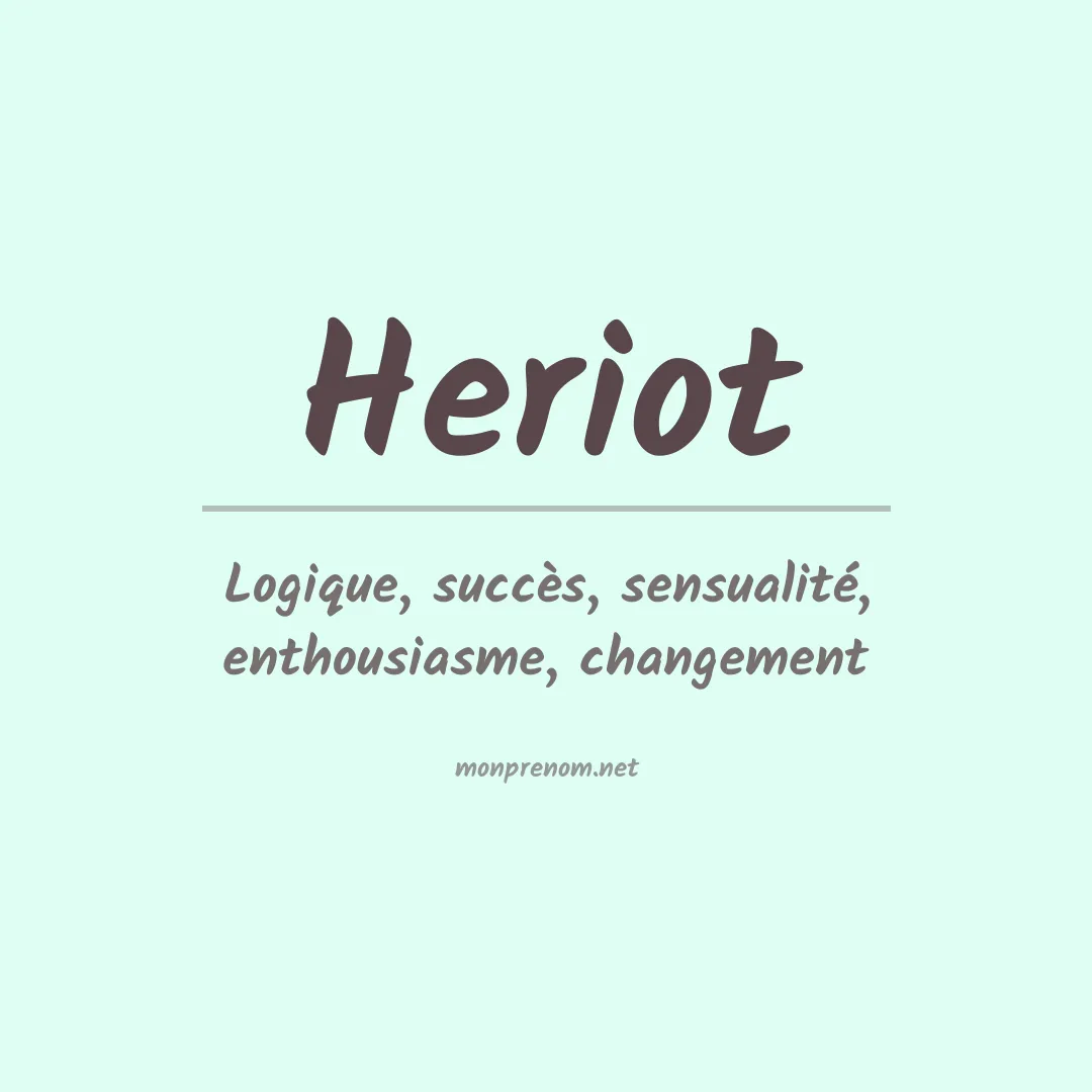 Signification du Prénom Heriot