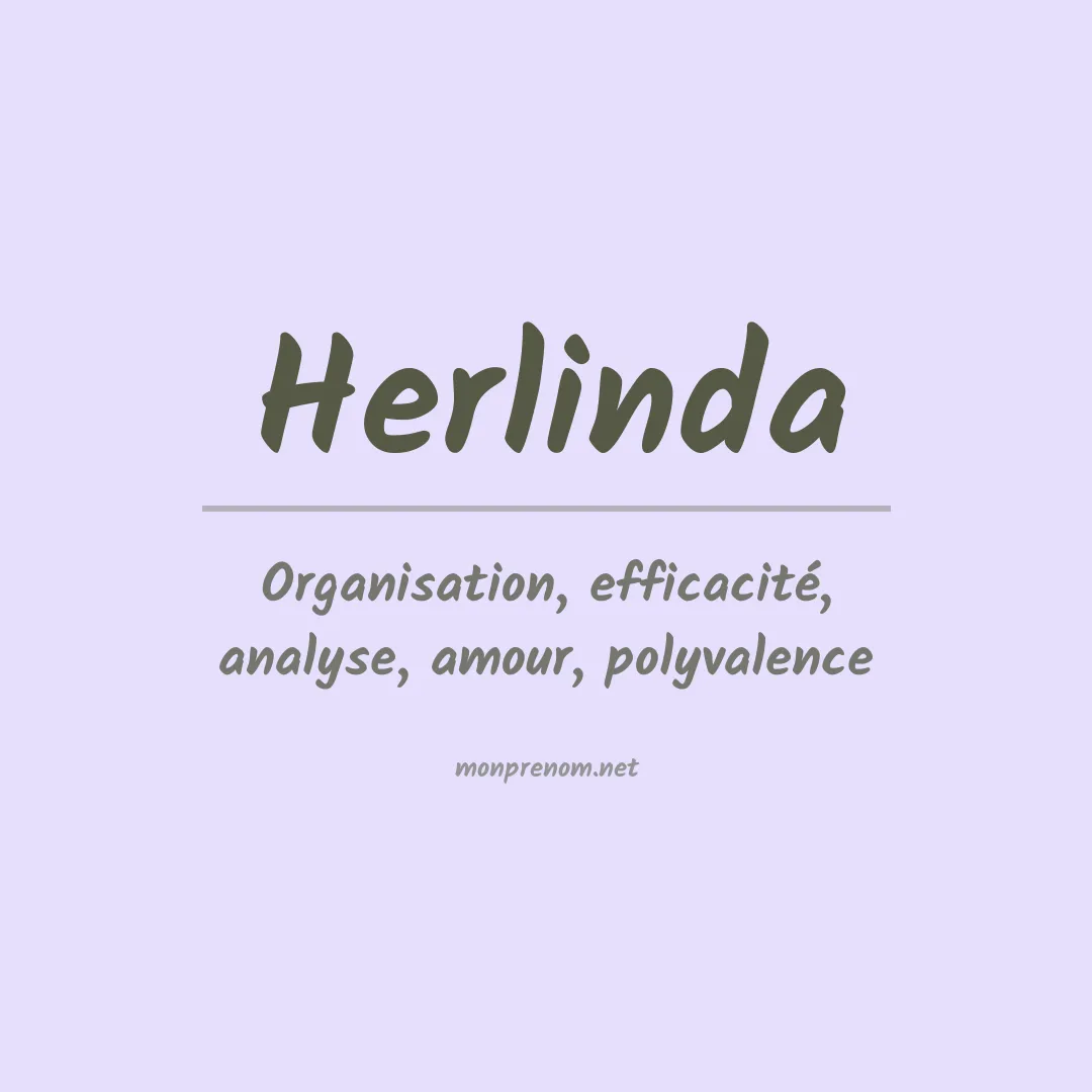 Signification du Prénom Herlinda Signification du Prénom Herlinda