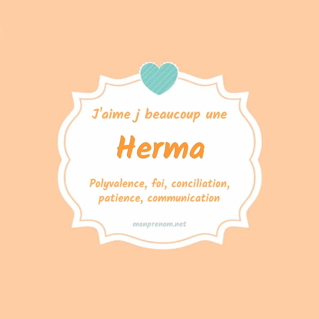 j'aime beaucoup Herma