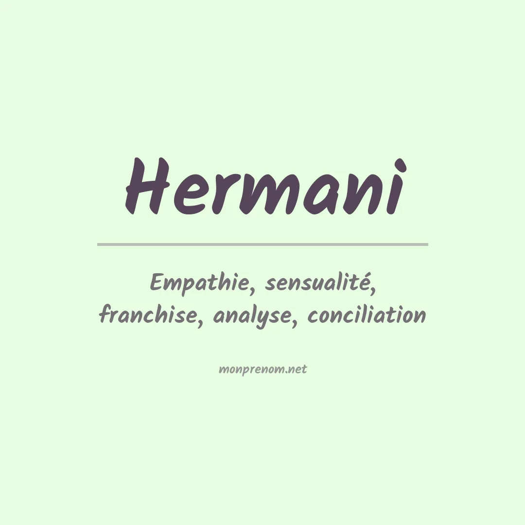Signification du Prénom Hermani Signification du Prénom Hermani