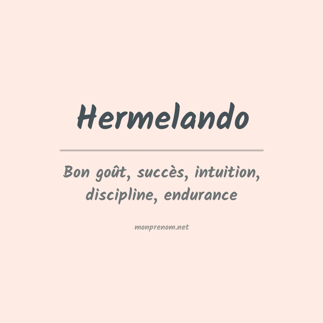 Signification du Prénom Hermelando Signification du Prénom Hermelando