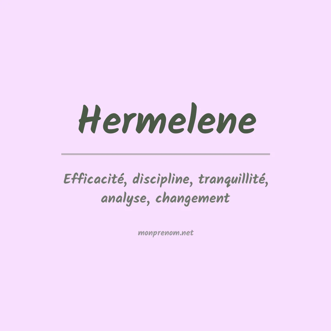 Signification du Prénom Hermelene Signification du Prénom Hermelene