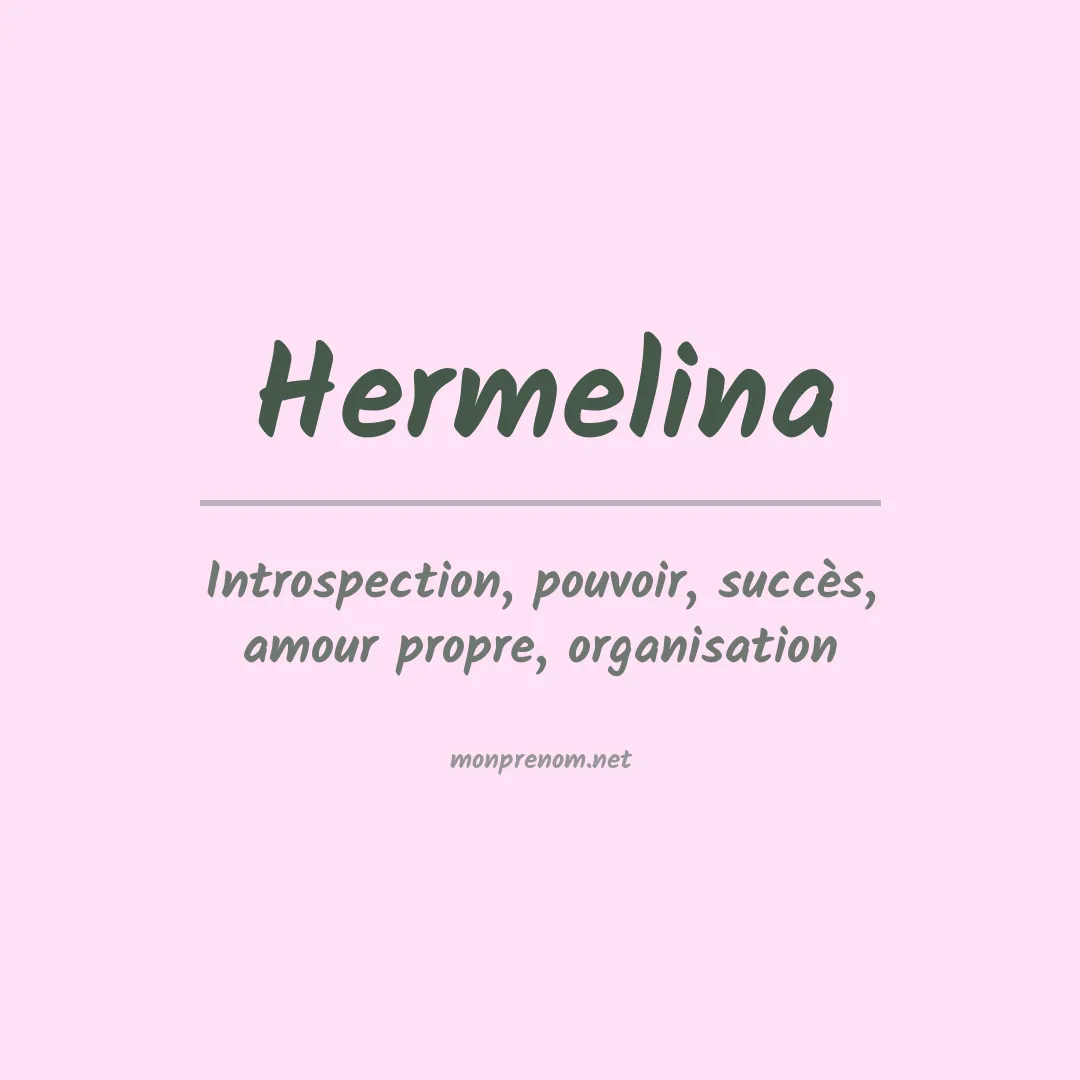 Signification du Prénom Hermelina
