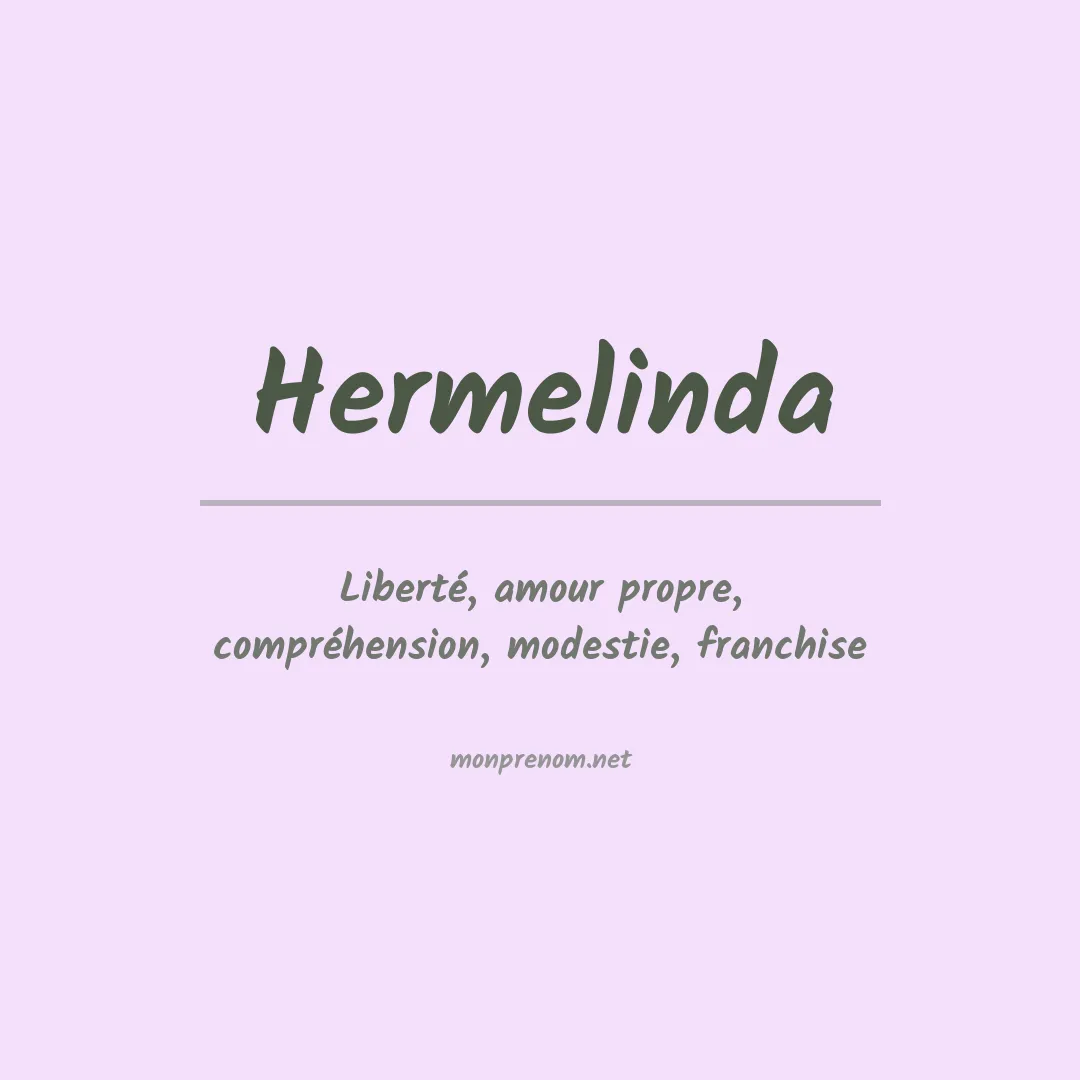 Signification du Prénom Hermelinda