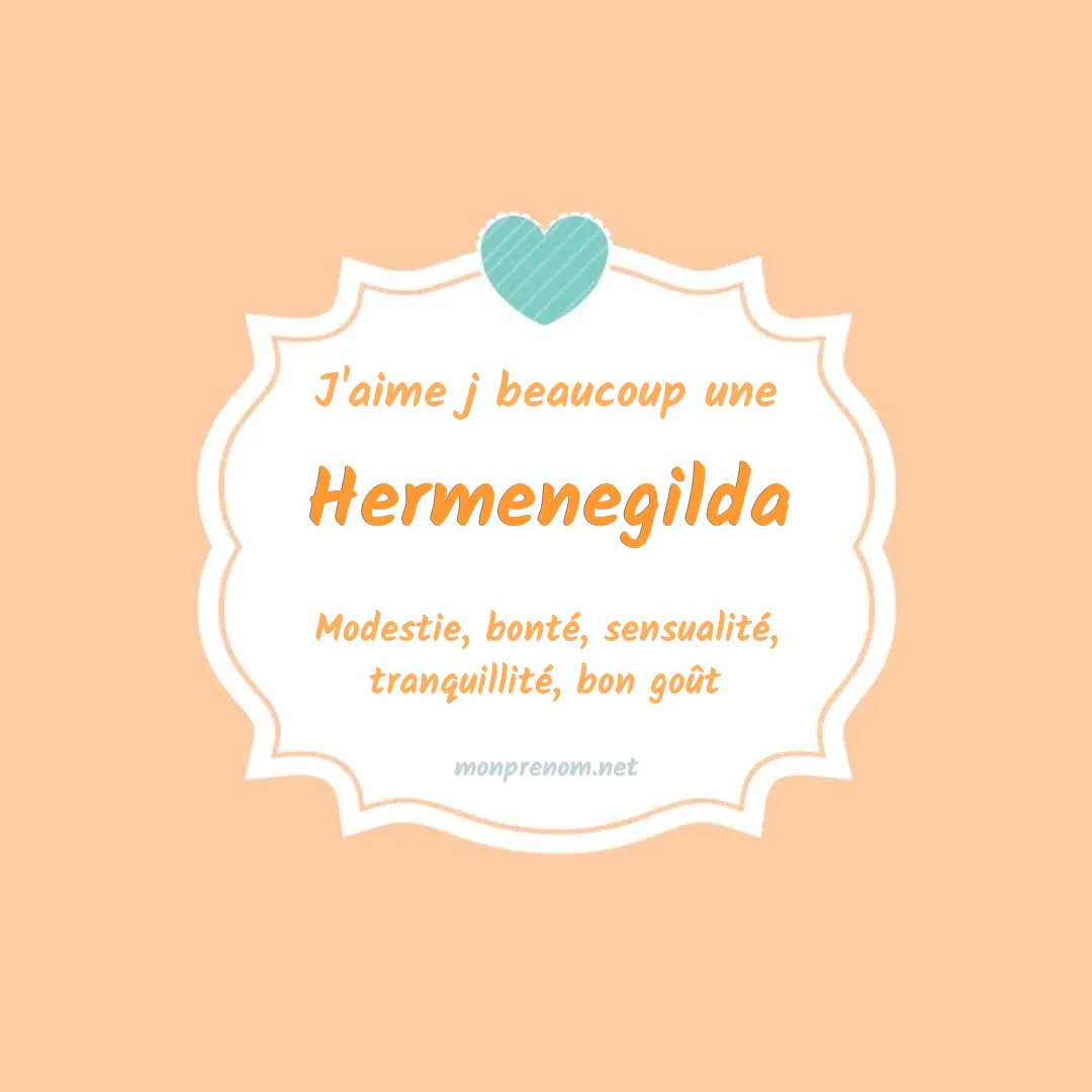 j'aime beaucoup Hermenegilda