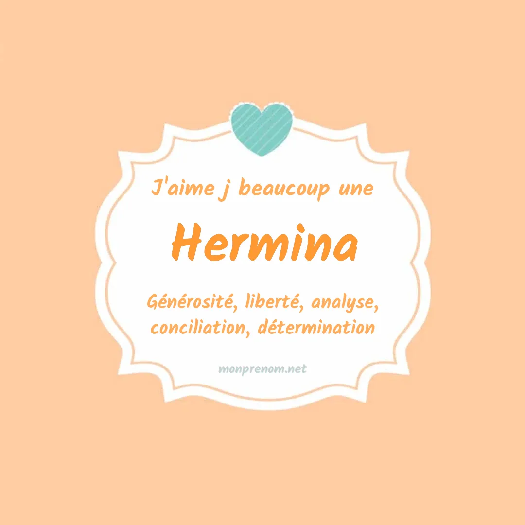j'aime beaucoup Hermina