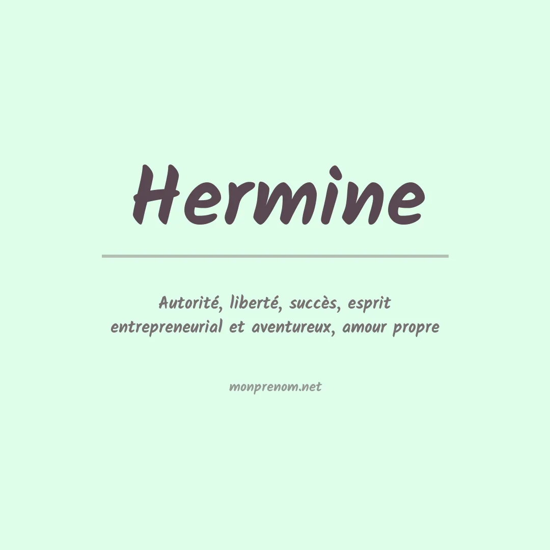 Signification du Prénom Hermine