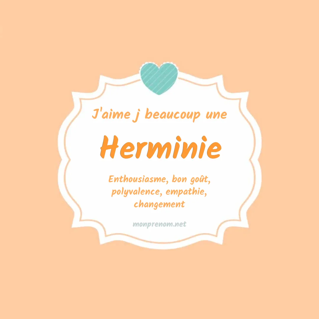 j'aime beaucoup Herminie