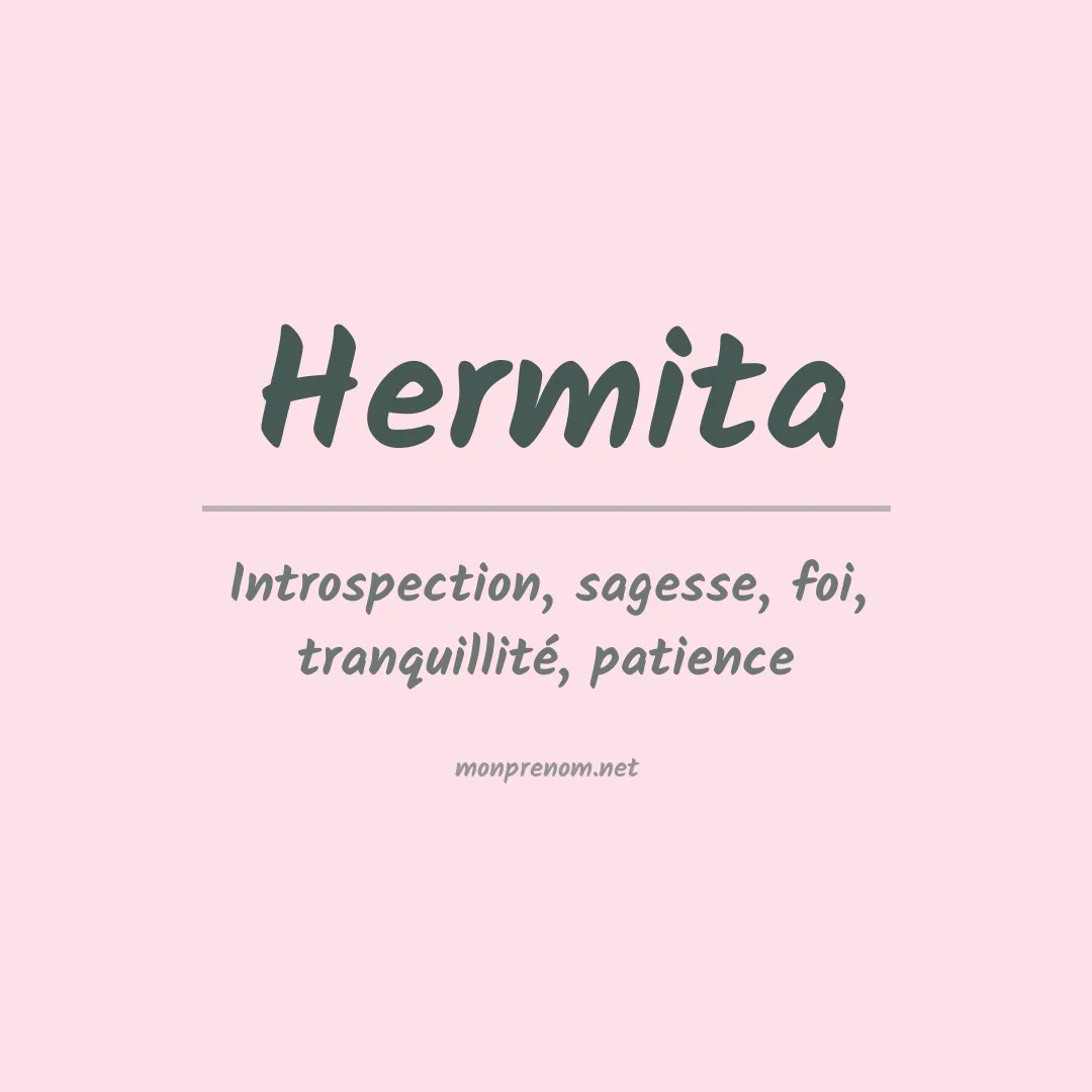 Signification du Prénom Hermita Signification du Prénom Hermita