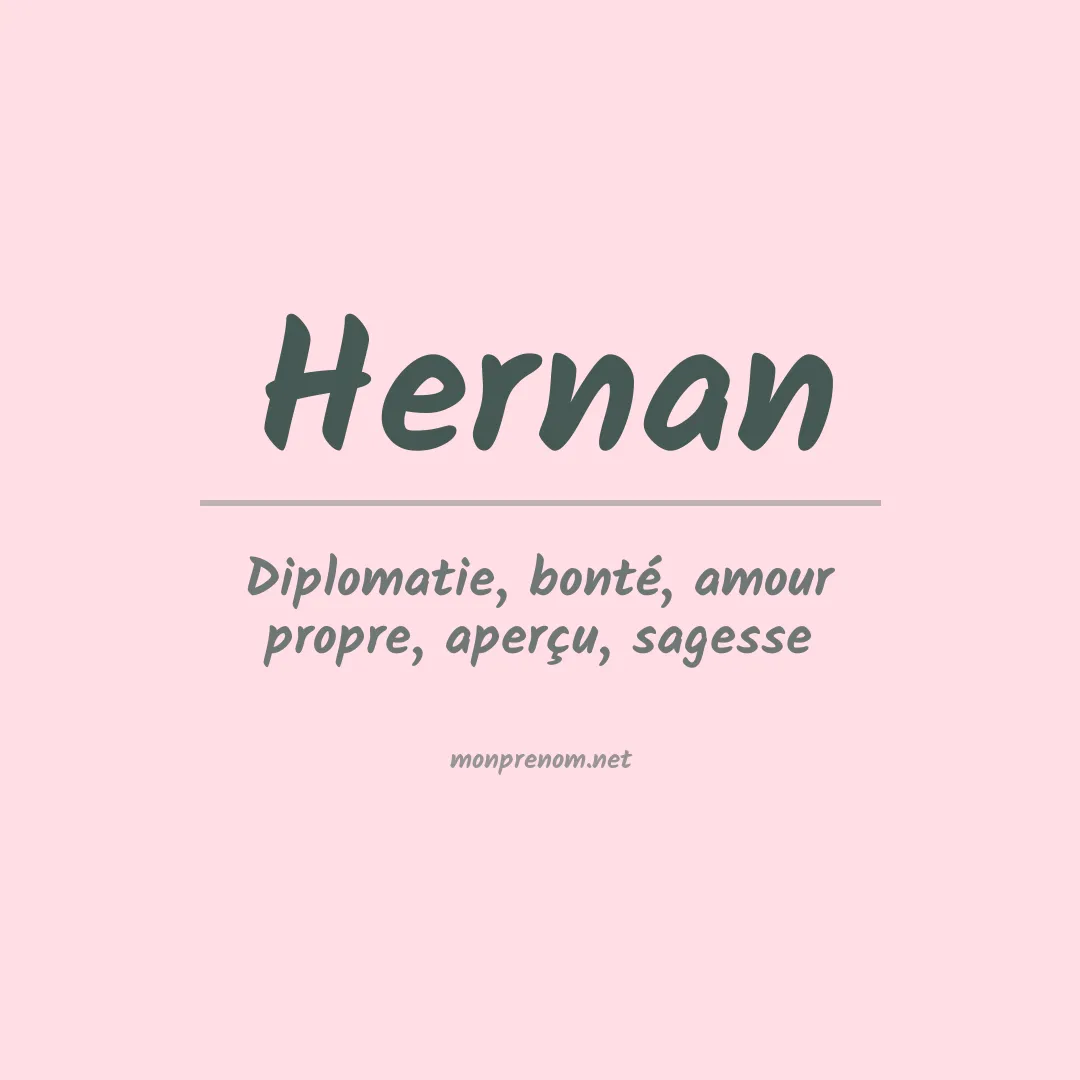 Signification du Prénom Hernan