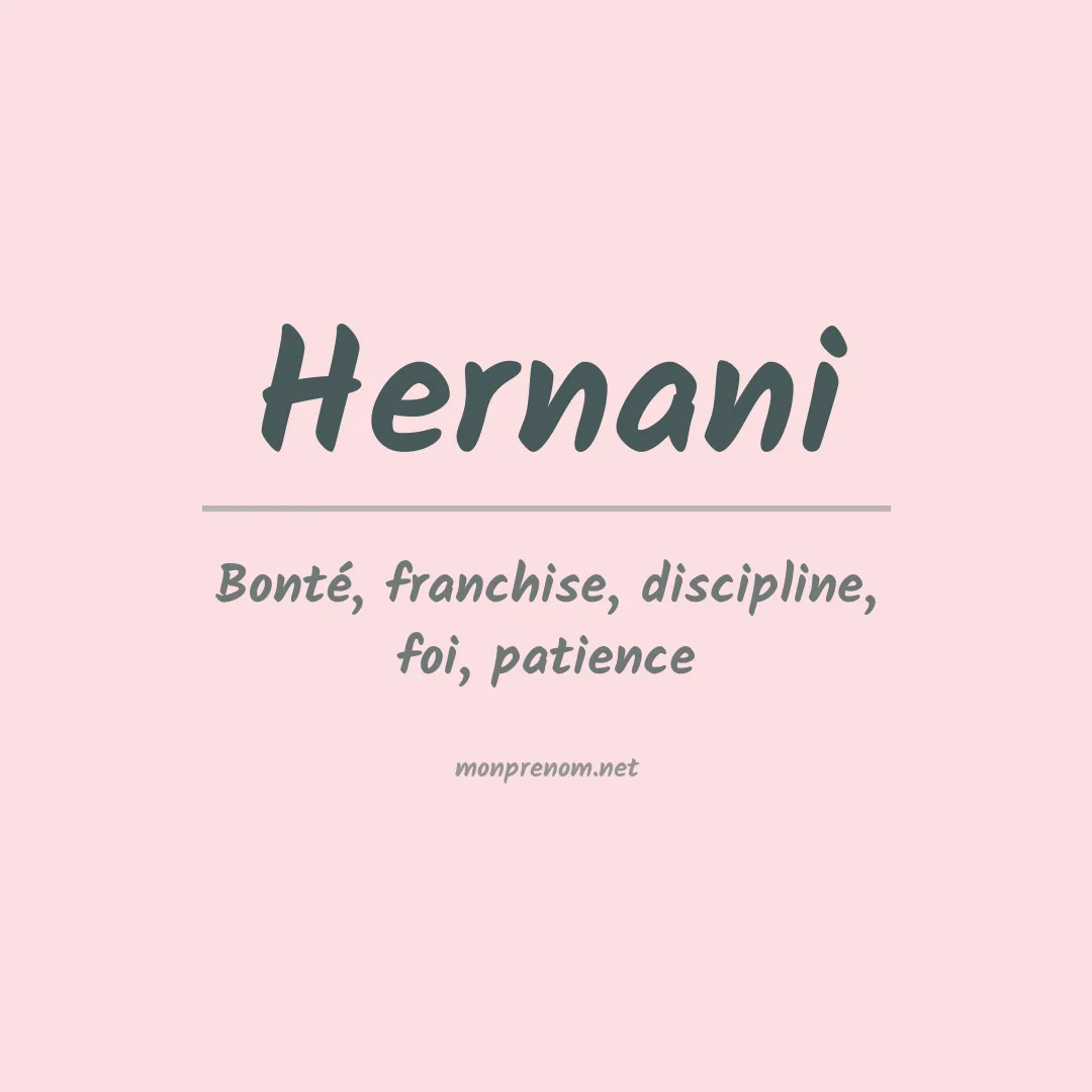 Signification du Prénom Hernani Signification du Prénom Hernani