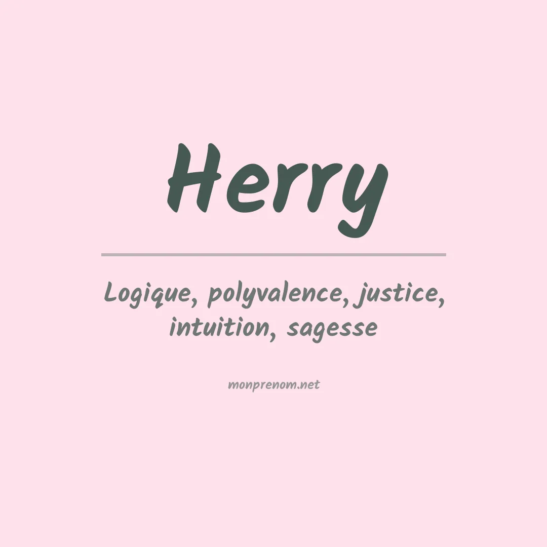 Signification du Prénom Herry Signification du Prénom Herry