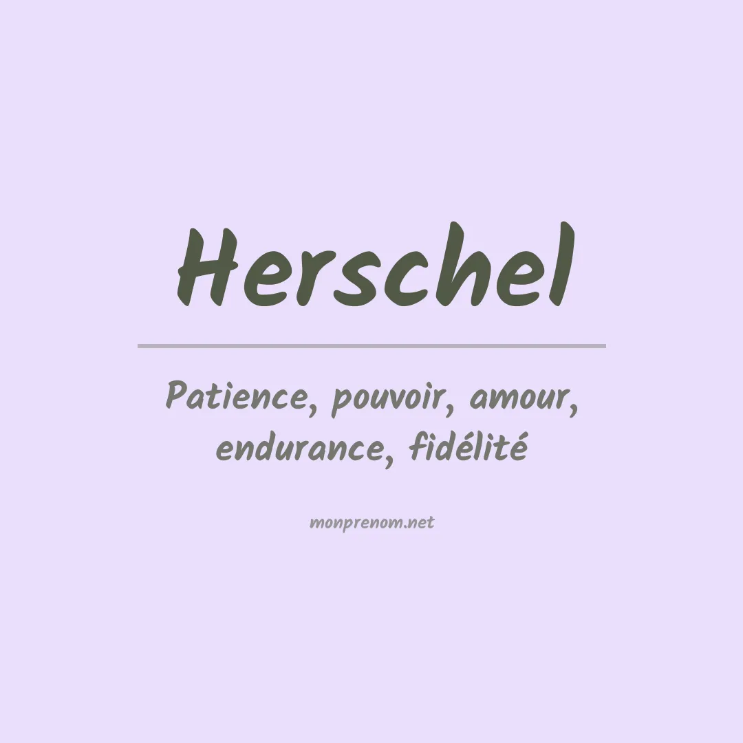 Signification du Prénom Herschel