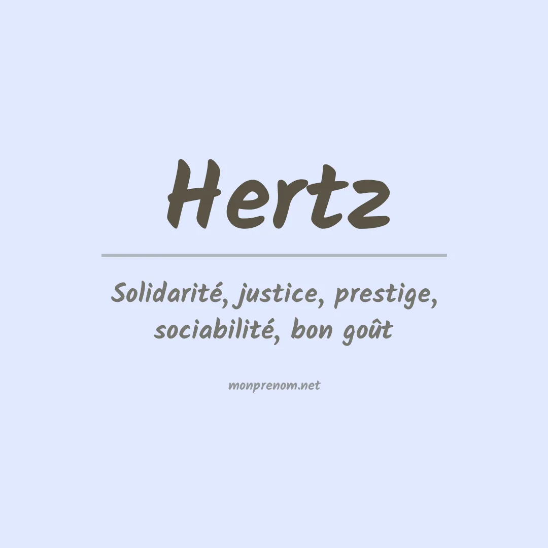 Signification du Prénom Hertz