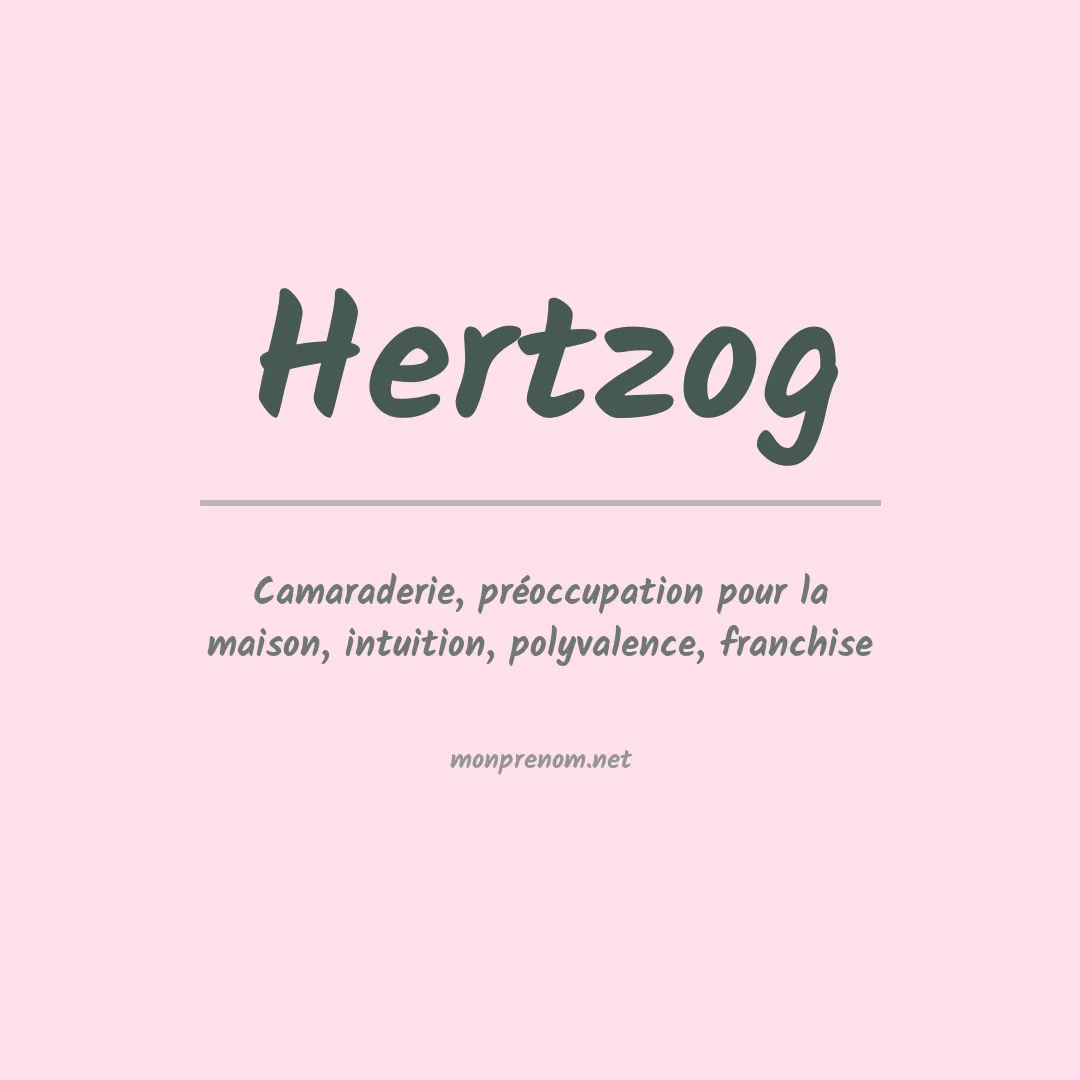 Signification du Prénom Hertzog