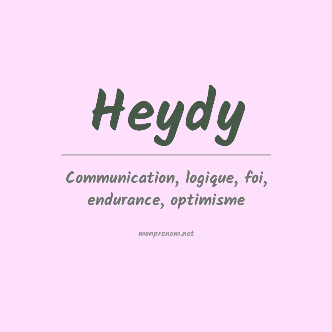 Signification du Prénom Heydy